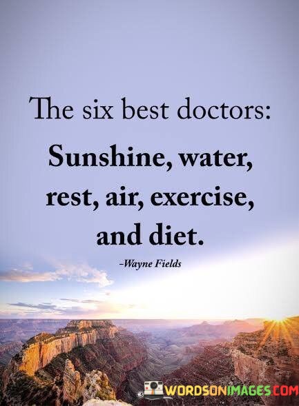 The-Six-Best-Doctors-Sunshine-Water-Rest-Air-Exercise-And-Diet-Quotes.jpeg