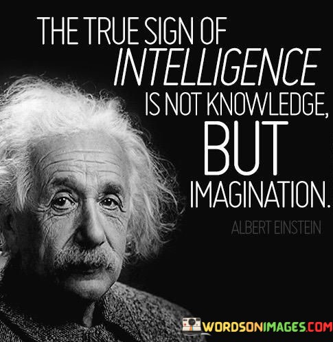 The-True-Intelligence-Is-Not-Knowledge-But-Quotes