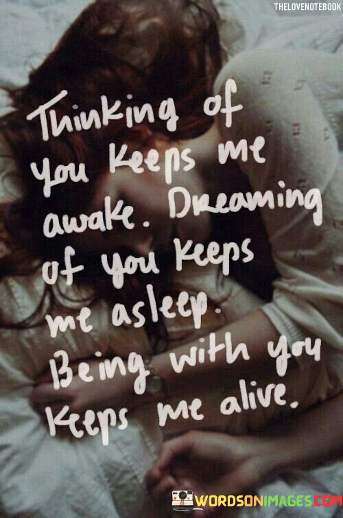 Thinking-Of-You-Keeps-Me-Awake-Dreaming-Of-You-Keeps-Me-Quotes.jpeg