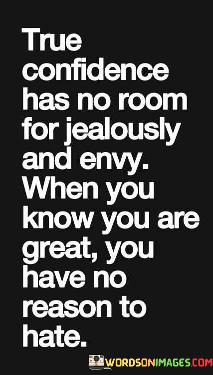 True-Confidence-Has-No-Room-For-Jealously-And-Envy-Quotes.jpeg