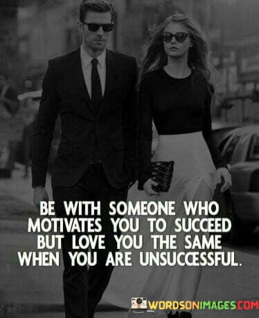 Be-With-Someone-Who-Motivates-You-To-Succeed-Quotes.jpeg