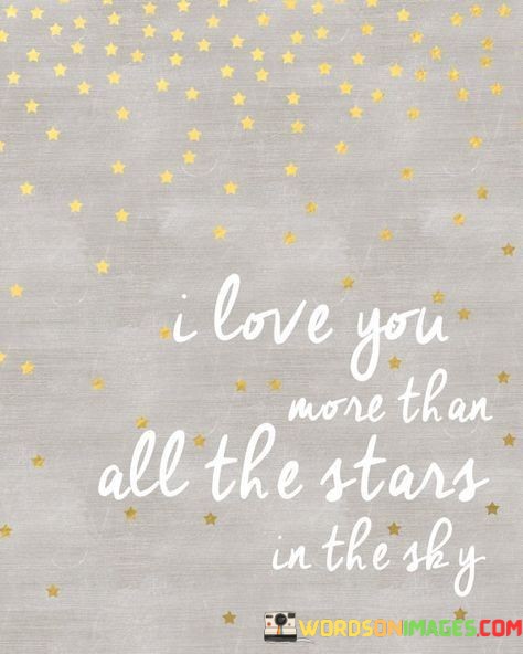 I-Love-You-More-Than-All-The-Stars-Quotes.jpeg