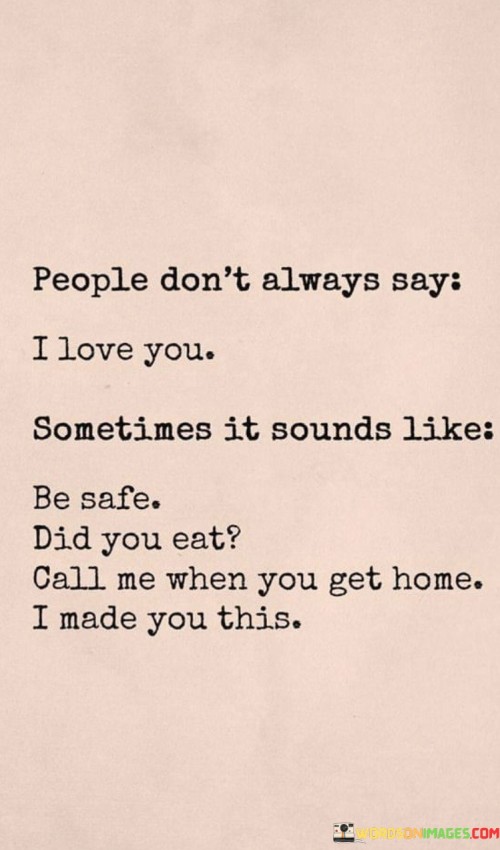 People-Dont-Always-Say-I-Love-You-Sometimes-Quotes