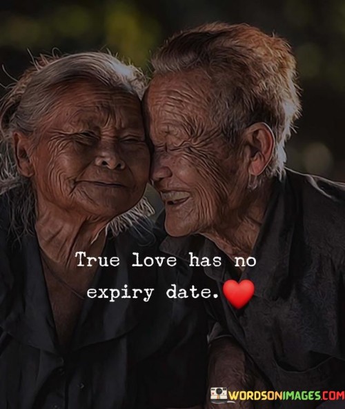 True-Love-Has-No-Expiry-Date-Quotes.jpeg