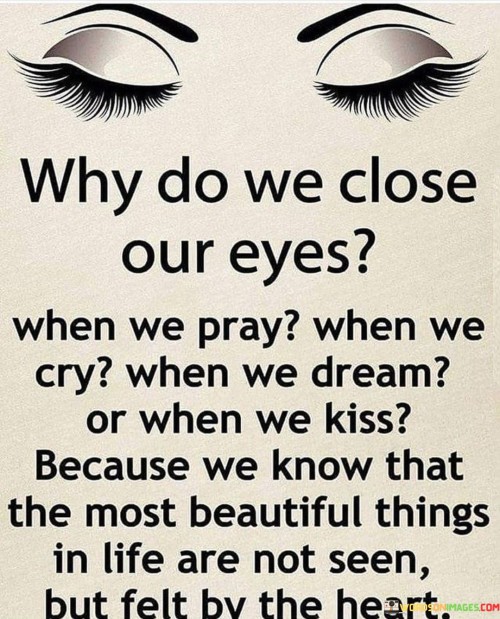 Why-Do-We-Close-Our-Eyes-When-We-Pray-When-We-Cry-Quotes