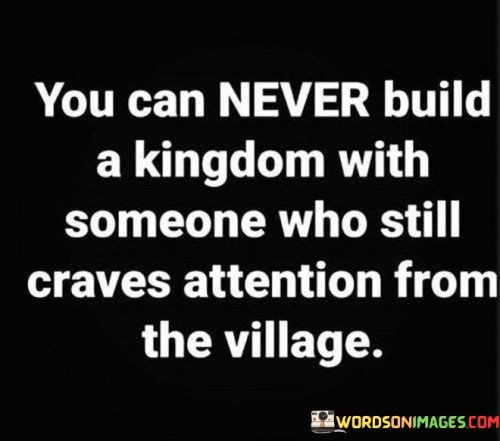 You-Can-Never-Can-Build-A-Kingdom-With-Someone-Who-Quotes.jpeg