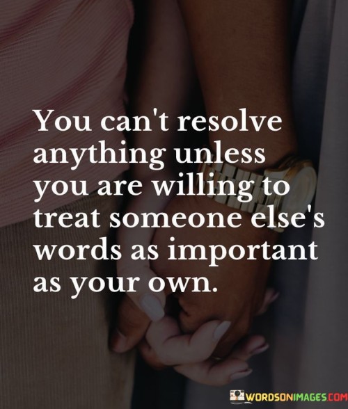 You-Cant-Resolve-Anything-Unless-You-Are-Willing-Quotes