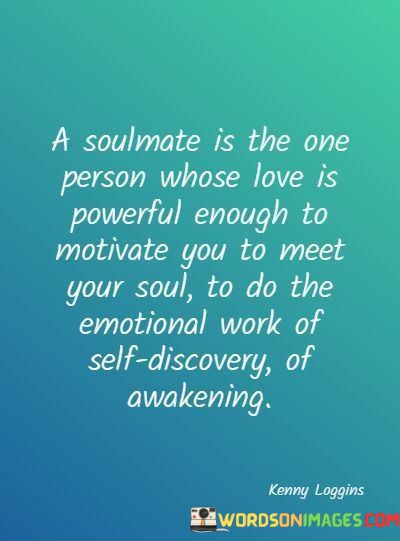 A-Soulmate-Is-The-One-Person-Whose-Love-Is-Powerful-Enough-Quotes.jpeg