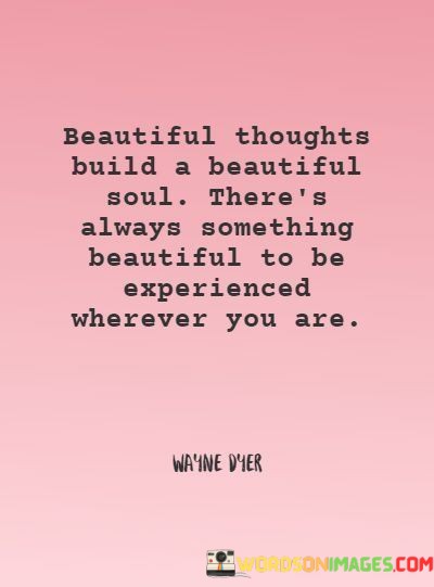 Beautiful-Thoughte-Build-A-Beautiful-Soul-Theres-Always-Quotes.jpeg