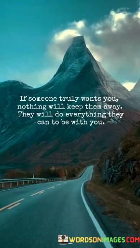 If-Someone-Truly-Wants-You-Nothing-Will-Keep-Then-Quotes.jpeg