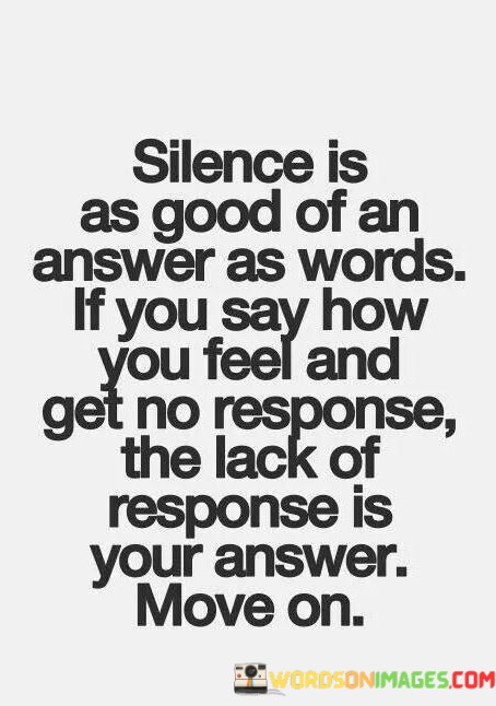 Silence-Is-As-Good-Of-An-Answer-As-Words-If-You-Say-Quotes.jpeg