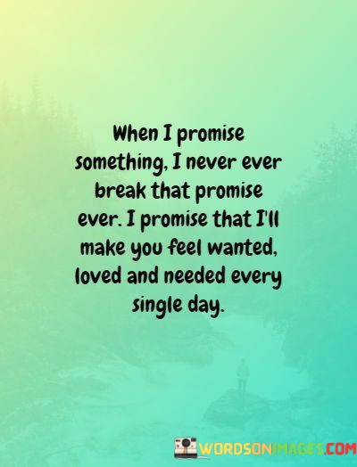 When-I-Promise-Something-I-Never-Ever-Break-That-Promise-Ever-Quotes.jpeg