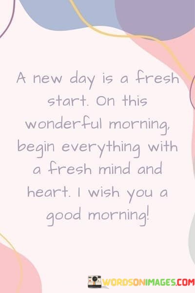 A-New-Day-Is-A-Fresh-Start-On-The-Wonderful-Morning-Quotes.jpeg