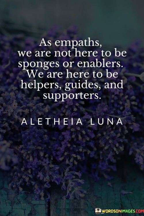 As-An-Empaths-We-Are-Not-Here-To-Bre-Sponges-Or-Enablers-Quotes.jpeg