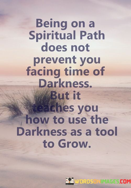 Being-On-A-Spiritual-Path-Does-Not-Prevent-You-Facing-Quotes.jpeg