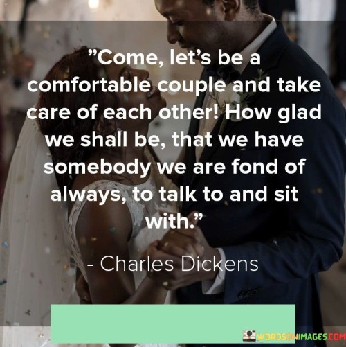 Come-Lets-Be-A-Comfortable-Couple-And-Take-Care-Of-Each-Other-How-Glad-Quotes.jpeg