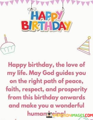 Happy-Birthday-The-Love-Of-My-Life-May-God-Guides-Quotes.jpeg
