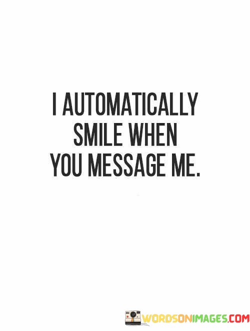 I-Automatically-Smile-When-You-Massage-Me-Quotes.jpeg