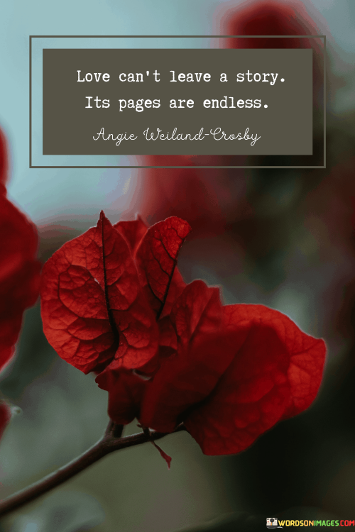 Love-Cant-Leave-A-Story-Its-Pages-Are-Endless-Quotes