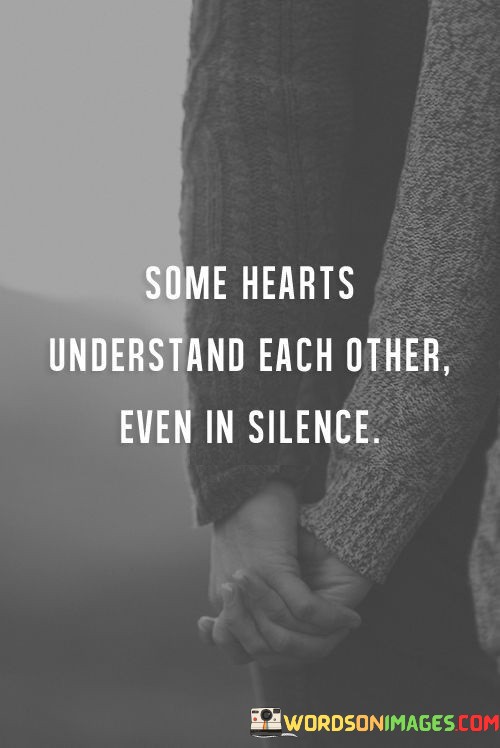 Some-Hearts-Understsnd-Each-Other-Even-In-Silence-Quotes.jpeg