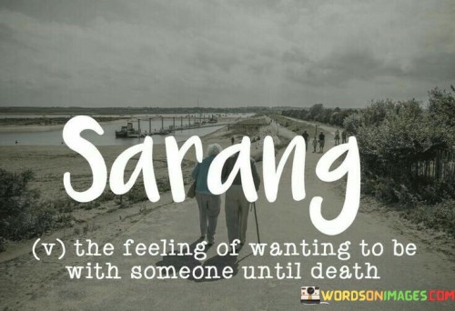 The Feeling Of Wanting To Be With Someone With Someone Quotes