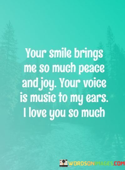 Your-Smile-Brings-Me-So-Much-Peace-And-Joy-Your-Quotes.jpeg