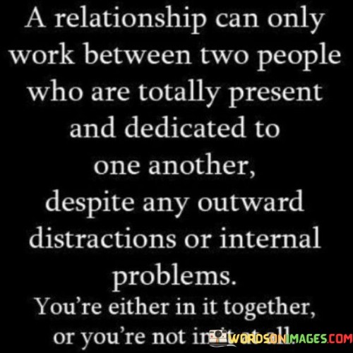 A-Relationship-Can-Only-Work-Between-Two-People-Who-Are-Quotes.jpeg