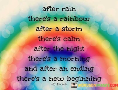 After-Rain-Theres-A-Rainbow-After-A-Storm-Theres-Calm-Quotes.jpeg