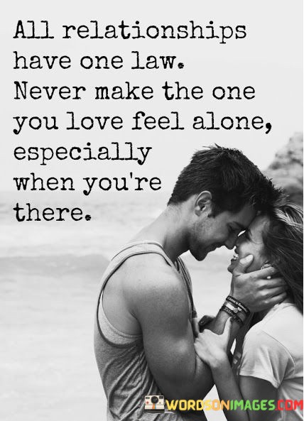 All-Relationships-Have-One-Law-Never-Make-The-One-Quotes.jpeg