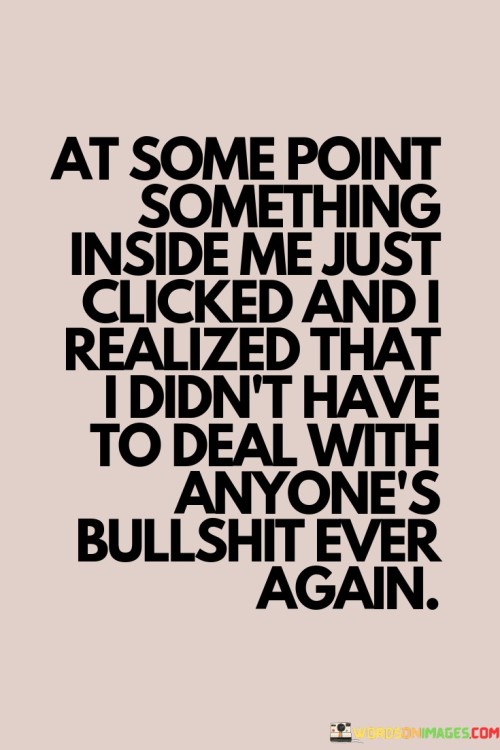 At-Some-Point-Something-Inside-Me-Just-Clicked-Quotes.jpeg