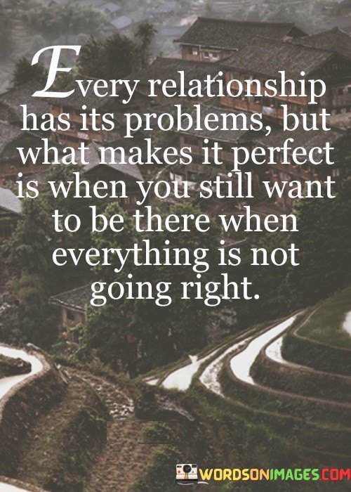 Every-Relationship-Has-Its-Problems-But-What-Makes-Quotes.jpeg
