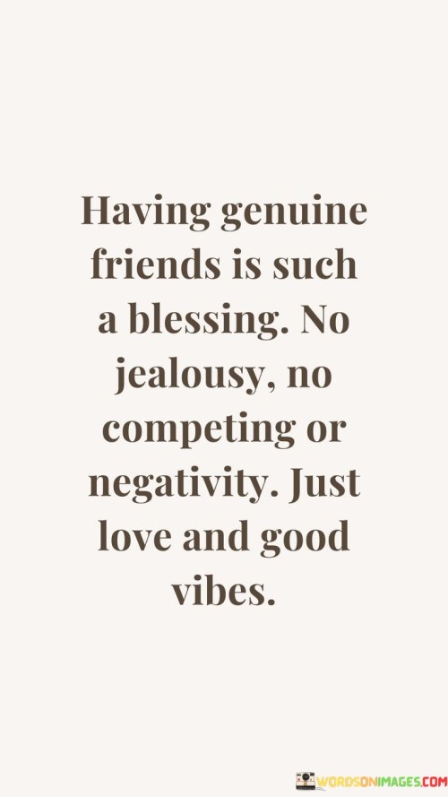 Having-Genuine-Friends-Is-Such-A-Blessing-No-Jealousy-Quotes.jpeg
