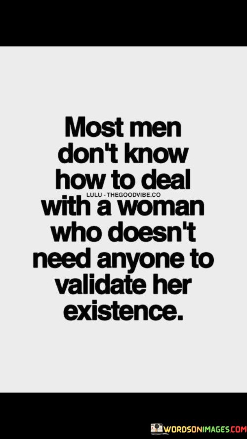 Most-Men-Dont-Know-How-To-Deal-With-Quotes.jpeg
