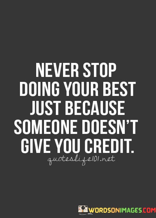 Never-Stop-Doing-Your-Best-Just-Because-Someone-Quotes.jpeg