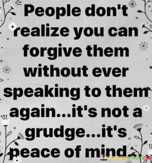 People-Dont-Realize-You-Can-Forgive-Them-Without-Ever-Quotes.jpeg