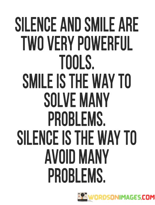 Silence-And-Smile-Are-Two-Very-Powerful-Tools-Quotes.jpeg