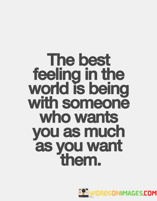 The-Best-Feeling-In-The-World-Is-Being-With-Someone-Quotes.jpeg