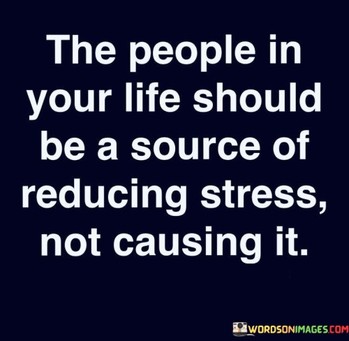 The-People-In-Your-Life-Should-Be-A-Source-Of-Quotes.jpeg