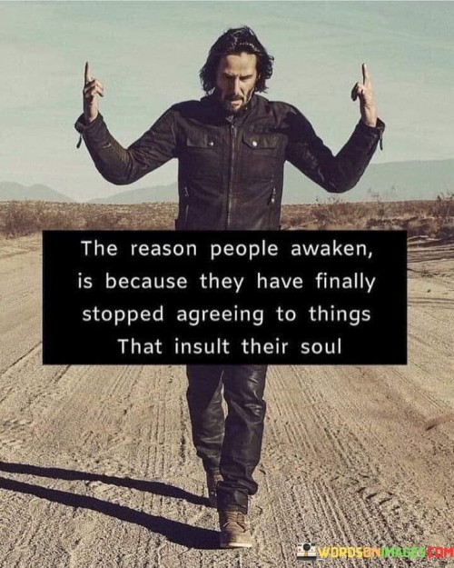 The-Reason-People-Awaken-Is-Because-They-Have-Finally-Quotes.jpeg