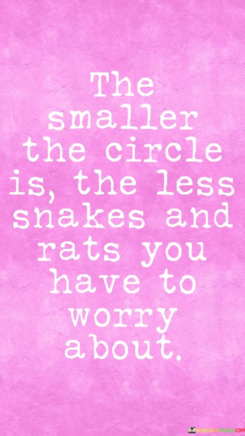 The-Smaller-The-Circle-Is-The-Less-Snakes-Quotes.jpeg