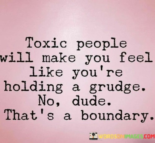 Toxic-People-Will-Make-You-Feel-Like-Youre-Holding-Quotes.jpeg