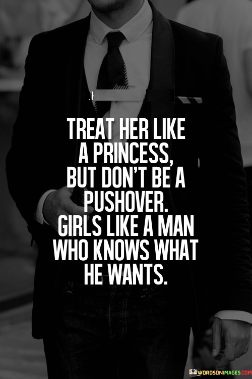 Treat-Her-Like-A-Princess-But-Dont-Be-Quotes.jpeg