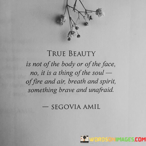True-Beautiy-Is-Not-Of-The-Body-Or-Of-The-Face-Quotes.jpeg