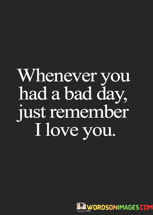 Whenever-You-Had-A-Bad-Day-Just-Remember-Quotes.jpeg