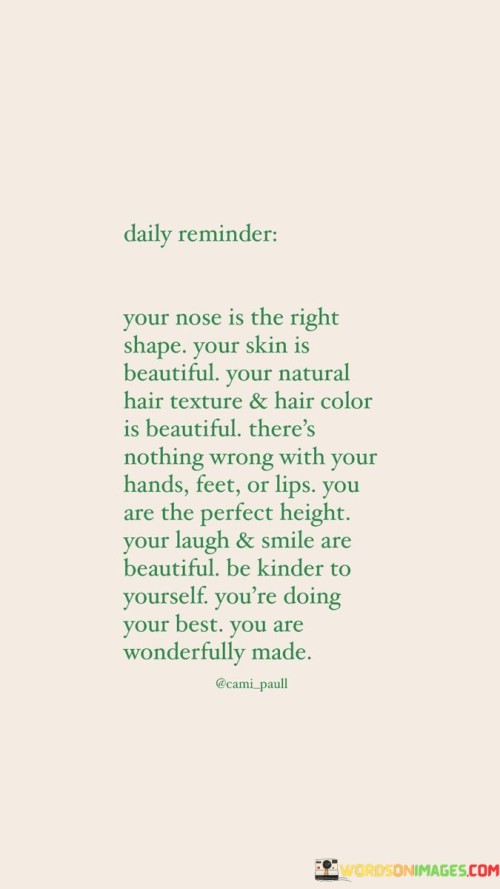 Your-Nose-Is-The-Right-Shape-Your-Skin-Is-Beautiful-Quotes.jpeg