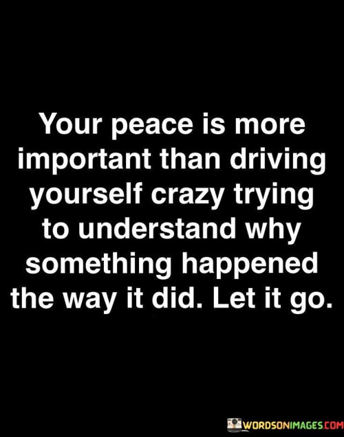 Your-Peace-Is-More-Important-Than-Driving-Yourself-Quotes.jpeg
