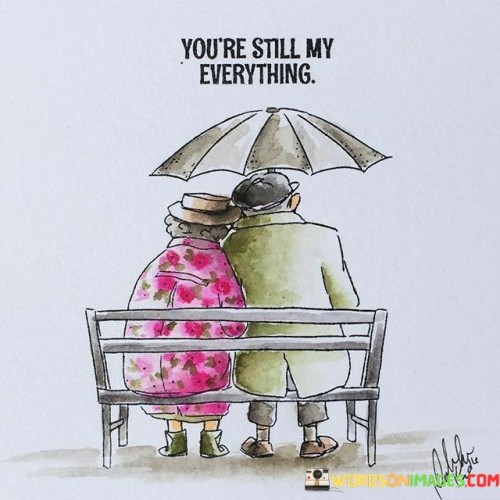 Youre-Still-My-Everything-Quotes.jpeg