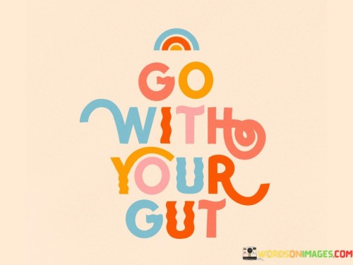 Go-With-Your-Gut-Quotes.jpeg