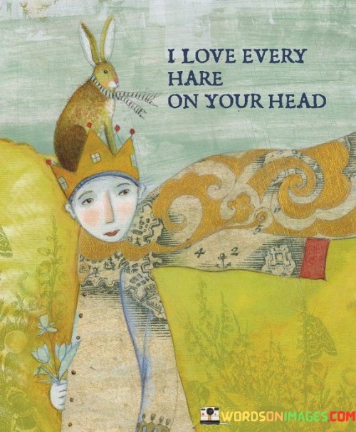 I-Love-Ever-Hare-On-Your-Head-Quotes.jpeg