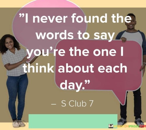 I-Never-Found-The-Words-To-Say-Youre-The-One-I-Think-About-Quotes.jpeg